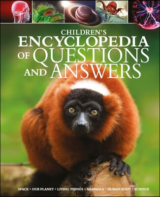 Children&#39;s Encyclopedia of Questions and Answers: Space, Planet Earth, Animals, Human Body, Science, Technology