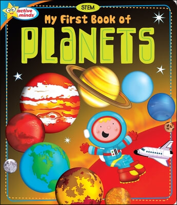 Active Minds My First Book of Planets