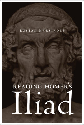 Reading Homer&#39;s Iliad