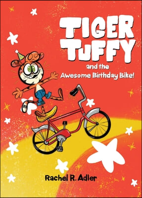 Tiger Tuffy and the Awesome Birthday Bike