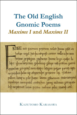 The Old English Gnomic Poems Maxims I and Maxims II