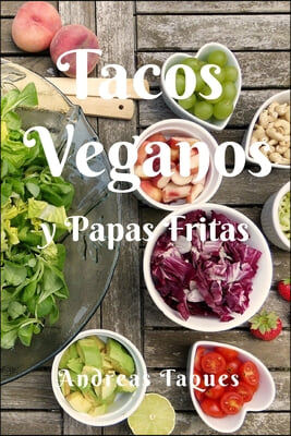 Tacos Veganos Y Papas Fritas