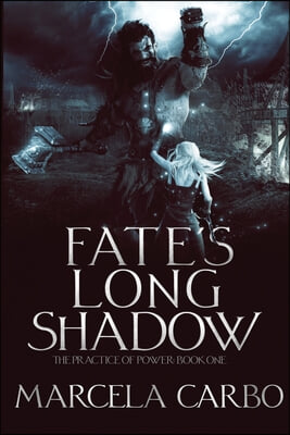 Fate&#39;s Long Shadow