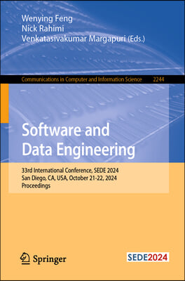 Software and Data Engineering: 33rd International Conference, Sede 2024, San Diego, Ca, Usa, October 21-22, 2024, Proceedings