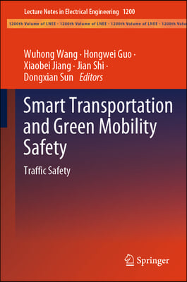 Smart Transportation and Green Mobility Safety: Traffic Safety