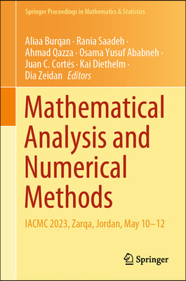 Mathematical Analysis and Numerical Methods: Iacmc 2023, Zarqa, Jordan, May 10-12