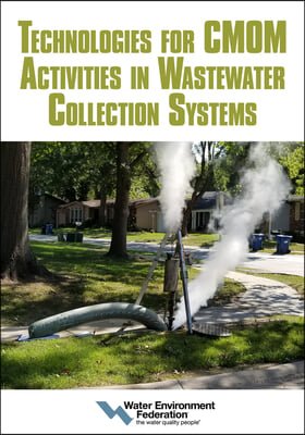 Technologies for Cmom Activities in Wastewater Collection Systems