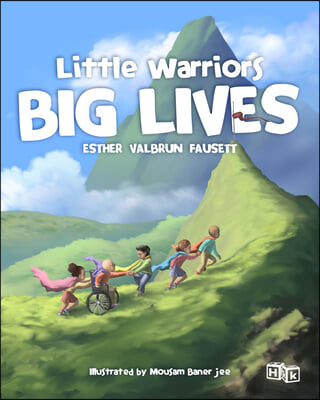 Little Warriors, Big Lives