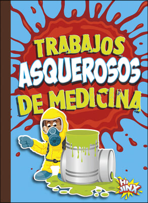 Trabajos Asquerosos de Medicina