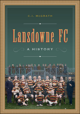 Lansdowne FC: A History