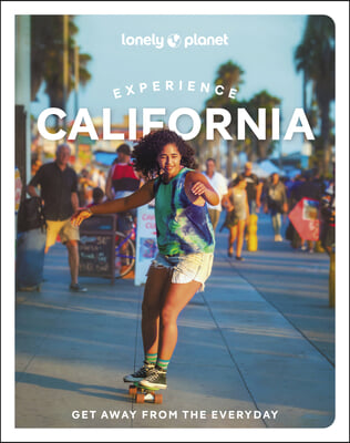 Lonely Planet Experience California