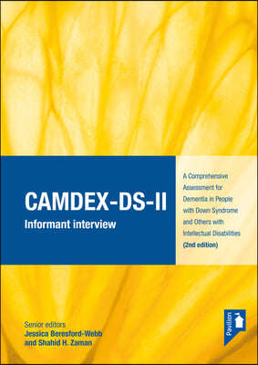 CAMDEX-DS-II: The Cambridge Examination for Mental Disorders of Older People with Down Syndrome and Others with Intellectual Disabilities. (Version II) Informant interview test sheets