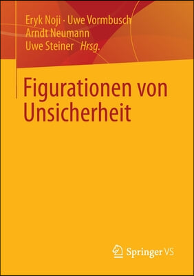 Figurationen Von Unsicherheit