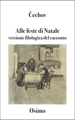 Alle feste di Natale: Versione filologica del racconto