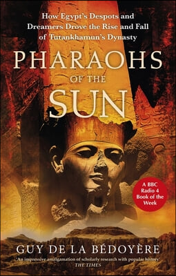 A Pharaohs of the Sun