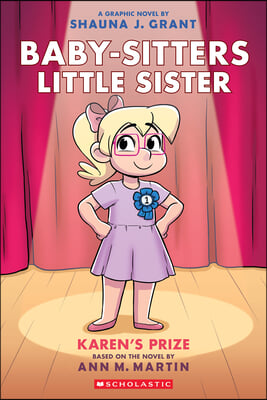 Karen&#39;s Prize: A Graphic Novel (Baby-Sitters Little Sister #10)