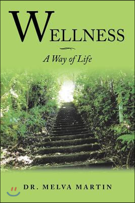 Wellness-A Way of Life