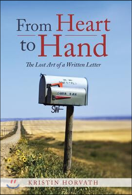 From Heart to Hand: The Lost Art of a Written Letter