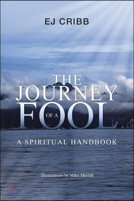 The Journey of a Fool: A Spiritual Handbook