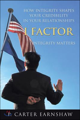 I Factor: Integrity Matters