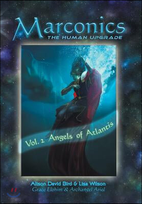 Marconics: Vol. 2 Angels of Atlantis