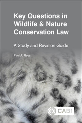 Key Questions in Wildlife & Nature Conservation Law: A Study and Revision Guide