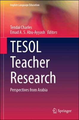 TESOL Teacher Research: Perspectives from Arabia