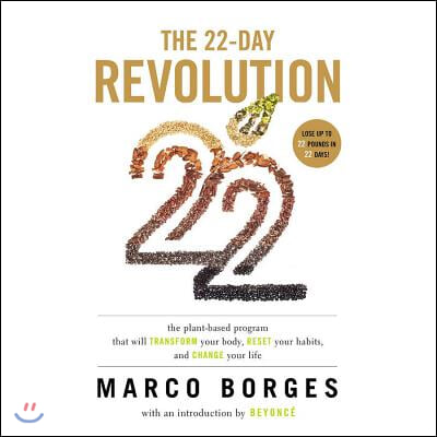 The 22-Day Revolution: The Plant-Based Program That Will Transform Your Body, Reset Your Habits, and Change Your Life