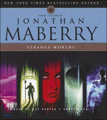 Strange Worlds: Short Fiction by Jonathan Maberry