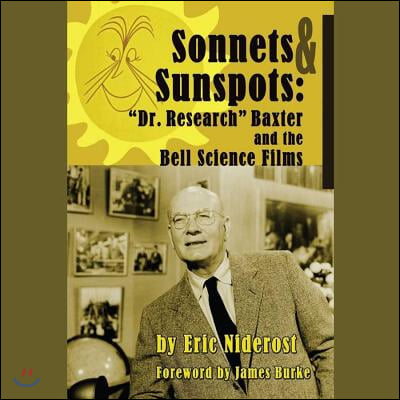 Sonnets &amp; Sunspots: &quot;Dr. Research&quot; Baxter and the Bell Science Films