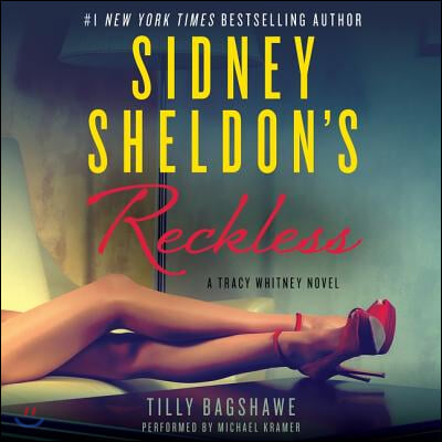 Sidney Sheldon's Reckless Lib/E: A Tracy Whitney Novel