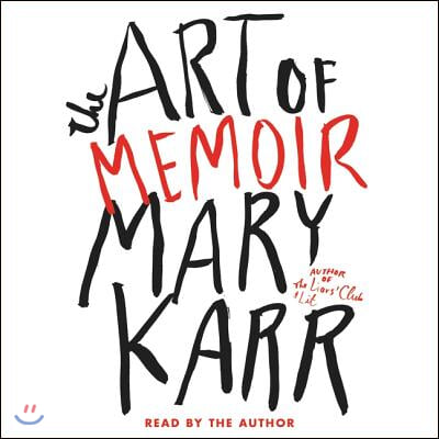 The Art of Memoir Lib/E