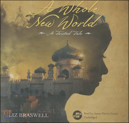 A Whole New World Lib/E: A Twisted Tale