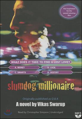 Slumdog Millionaire: Originally Published as Q & A