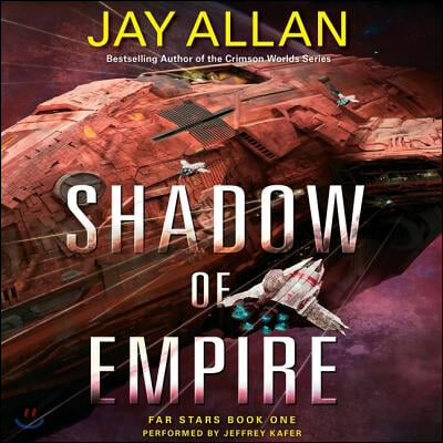 Shadow of Empire Lib/E: Far Stars Book One