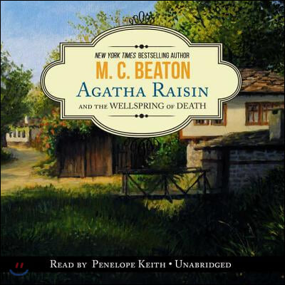 Agatha Raisin and the Wellspring of Death