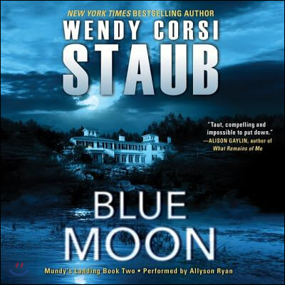 Blue Moon: Mundy's Landing Book Two
