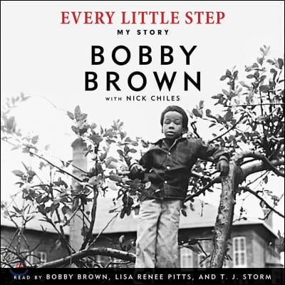 Every Little Step Lib/E: My Story