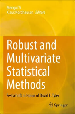 Robust and Multivariate Statistical Methods: Festschrift in Honor of David E. Tyler