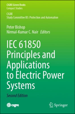 Iec 61850 Principles and Applications to Electric Power Systems