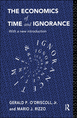 Economics of Time and Ignorance