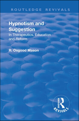 Revival: Hypnotism and Suggestion (1901)