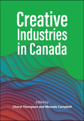 Creative Industries in Canada