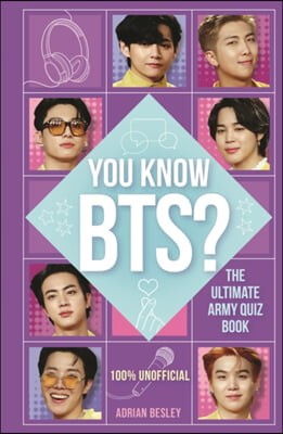 You Know Bts?: The Ultimate Army Quiz Book