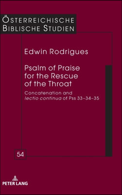 Psalm of Praise for the Rescue of the Throat: Concatenation and lectio continua of Pss 33-34-35