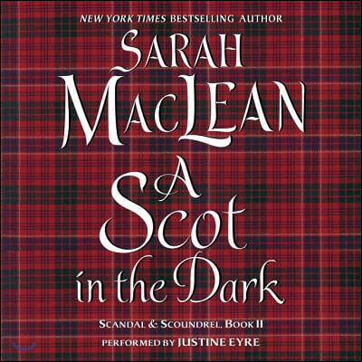 A Scot in the Dark: Scandal &amp; Scoundrel, Book II