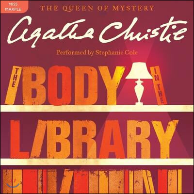 The Body in the Library Lib/E: A Miss Marple Mystery