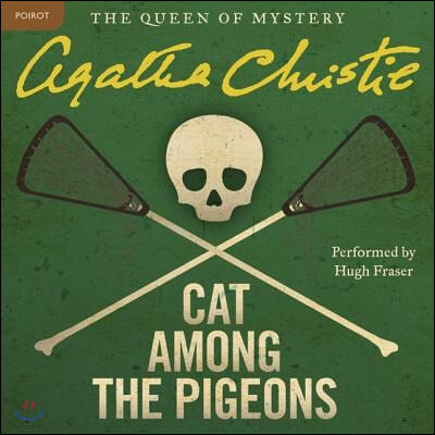 Cat Among the Pigeons Lib/E: A Hercule Poirot Mystery