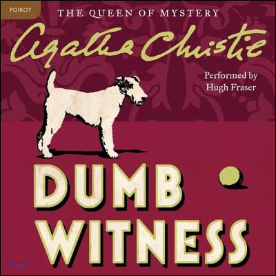 Dumb Witness Lib/E: A Hercule Poirot Mystery