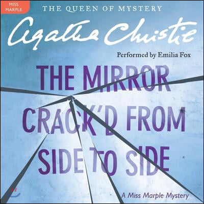 The Mirror Crack'd from Side to Side Lib/E: A Miss Marple Mystery
